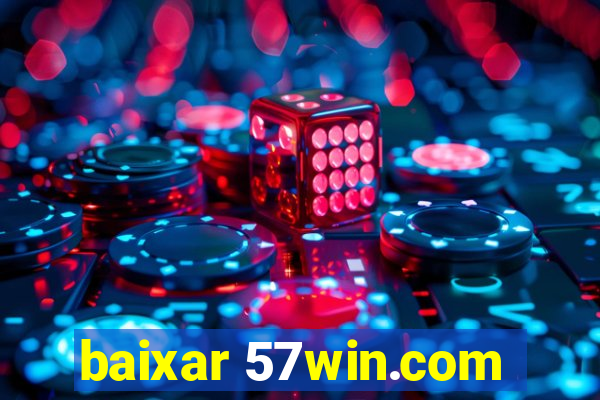 baixar 57win.com